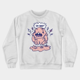 Oh snap brittle monster Crewneck Sweatshirt